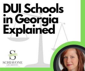 Georgia DUI school explained by Schiavone Law Group